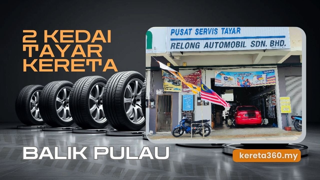 Kedai Tayar Kereta di Balik Pulau